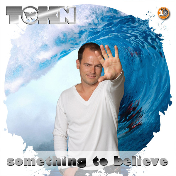 ladda ner album Tokn - something to believe