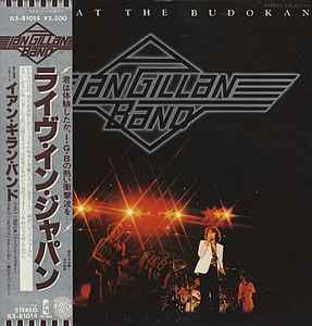 Ian Gillan Band - Live At The Budokan | Releases | Discogs