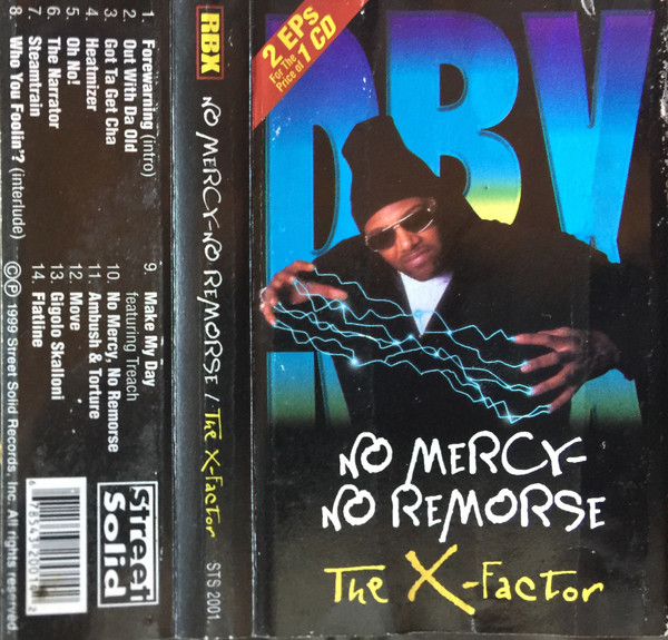 RBX – No Mercy - No Remorse / The X-Factor (1999, Cassette) - Discogs