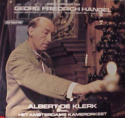 descargar álbum Georg Friedrich Händel Albert De Klerk, Het Amsterdams Kamerorkest, Andre Rieu - Orgelconcerten Bes GrT Opus 4 Nr 2 G KlT Opus 4 Nr 3 Bes GrT Opus 7 Nr 1 G KlT Opus 7 Nr 5