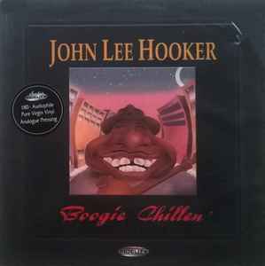 John Lee Hooker – Boogie Chillen' (2003, Vinyl) - Discogs