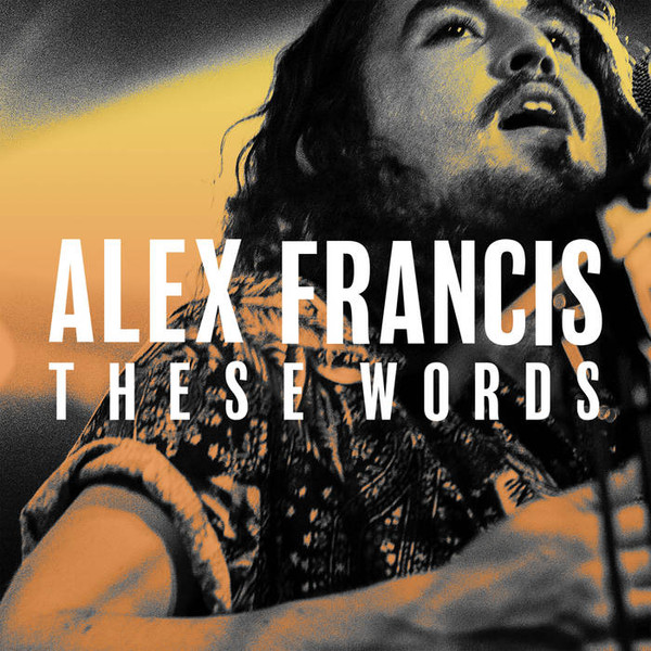 baixar álbum Alex Francis - These Words