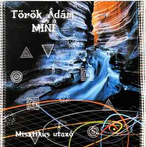 Ádám Török - Misztikus Utazó album cover
