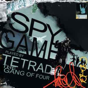 Tetrad The Gang Of Four – Spy Game (2010, CD) - Discogs