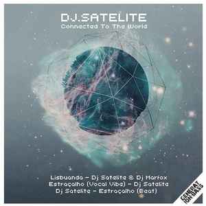 DJ Satélite - Connected To The World album cover