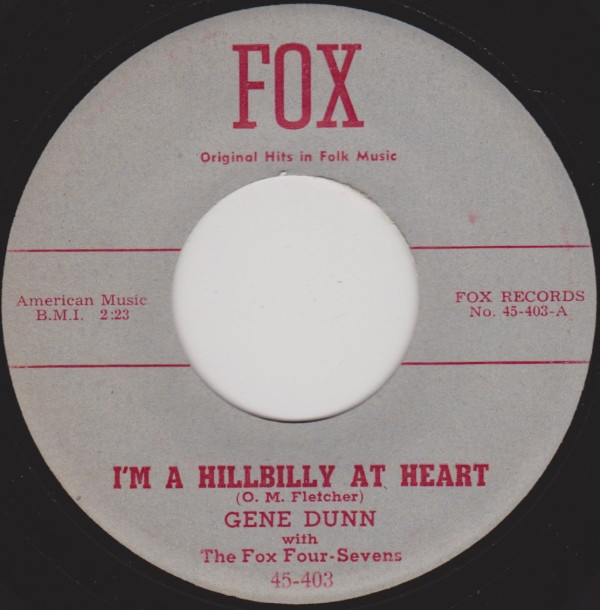 descargar álbum Gene Dunn With The Fox FourSevens - Im A Hillbilly At Heart Girl From Nowhere