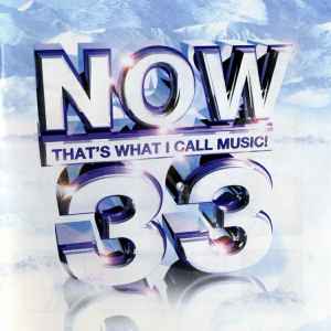NOW That's What I Call Music! 33 - Various
