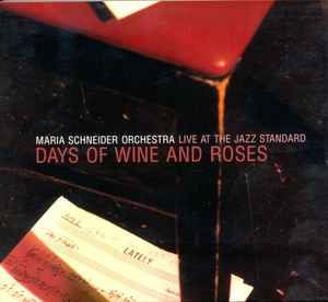 Days Of Wine And Roses - Live At Jazz Standard - Maria Schneider Orchestra