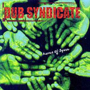 Acres Of Space - Dub Syndicate