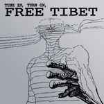 Cover of Tune In, Turn On, Free Tibet, 1999, CD