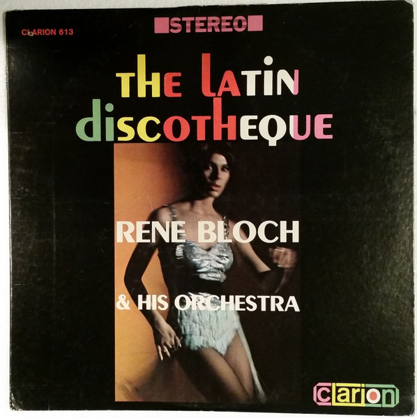 Rene Bloch And His Orchestra – Latin Discotheque (1965, Vinyl 