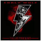 last ned album The Curly Wolf - Calling Your Bluff