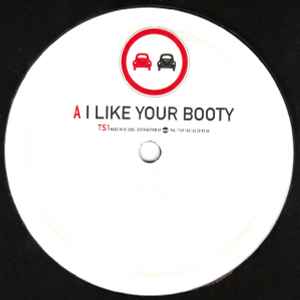 I Like Your Booty / The Big Fake - Traffic Signs