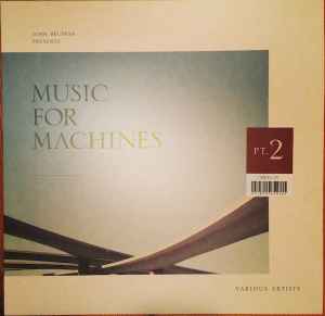 John Beltran Presents Music For Machines Pt. 2 - John Beltran