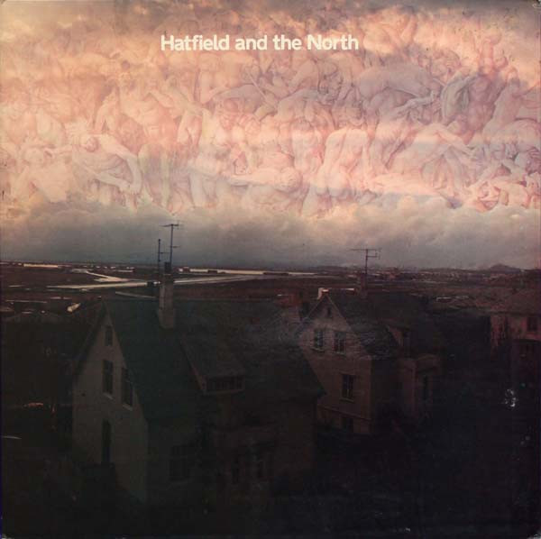 Hatfield And The North – Hatfield And The North (1974, Gatefold 