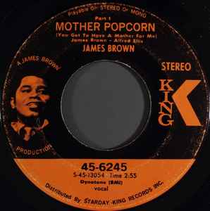 James Brown - Mother Popcorn (You Got To Have A Mother For Me)