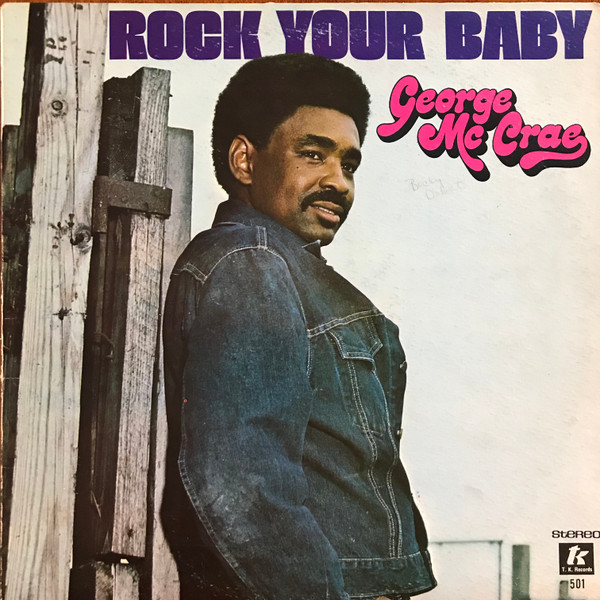 George McCrae – Rock Your Baby (1974, Vinyl) - Discogs