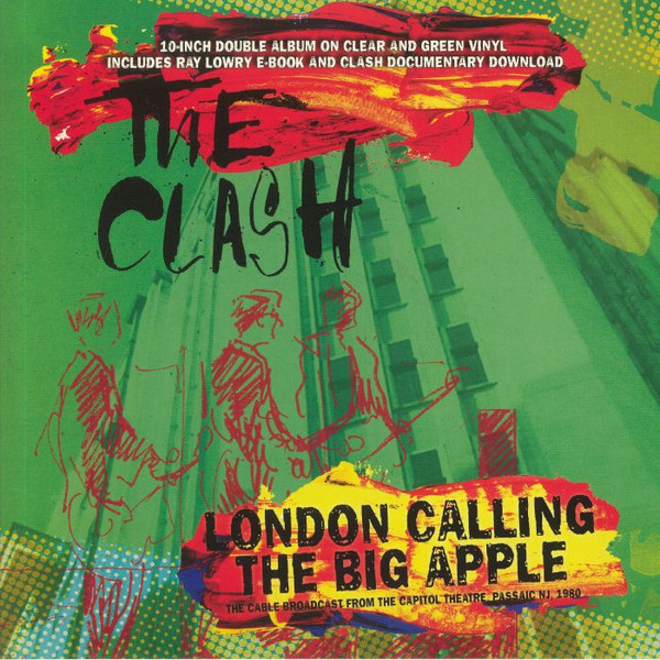 The Clash – London Calling The Big Apple - The Cable Broadcast