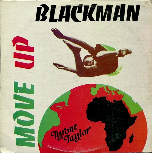 Tyrone Taylor - Move Up Black Man - Vinyl 7 - 2018 - EU - Reissue