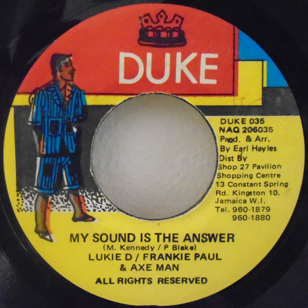 Lukie D / Frankie Paul & Axe Man – My Sound Is The Answer (1995