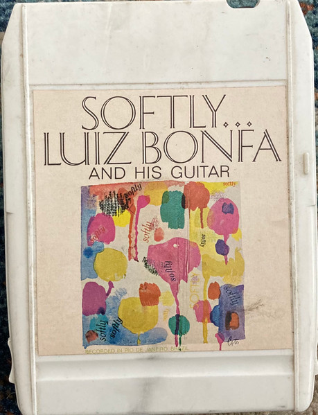 Luiz Bonfa – Softly...Luiz Bonfa And His Guitar (1966, Vinyl