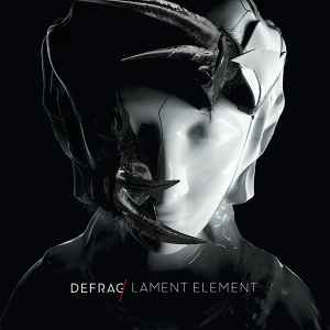 Defragmentation - Lament Element album cover