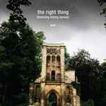 Cover of The Right Thing (Remixes), 2011-12-09, File