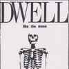 Dwell (10) - Like The Moon