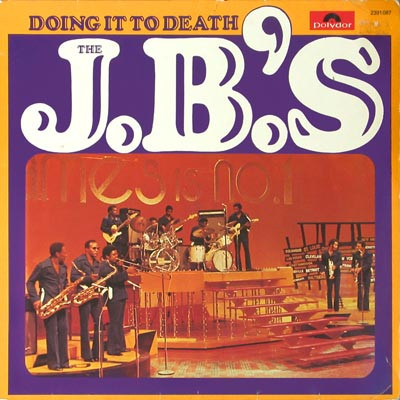 The J.B.'s – Doing It To Death (1974, Vinyl) - Discogs