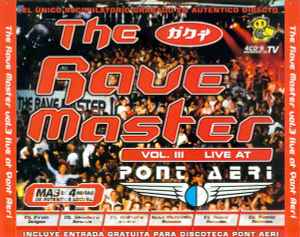 Various - The Rave Master Vol. 3 Live At Pont Aeri
