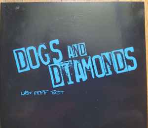Dogs And Diamonds - Last Free Exit album cover
