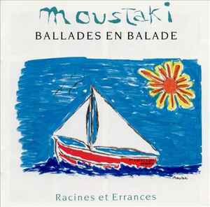 Georges Moustaki - Ballades En Balade - Racines Et Errances album cover