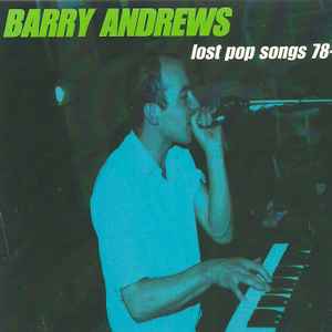 Barry Andrews - Lost Pop Songs 78-80