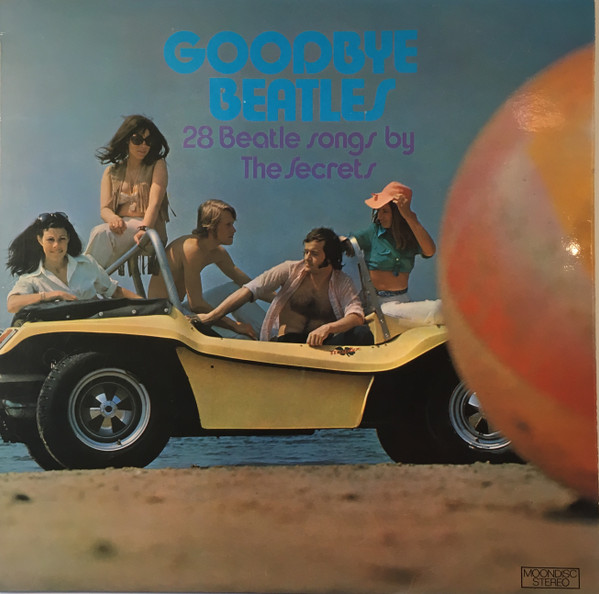 lataa albumi The Secrets - Goodbye Beatles 28 Beatle Songs By The Secrets
