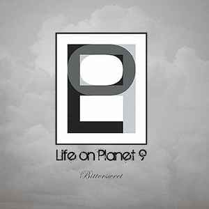 Life On Planet 9 - Bittersweet album cover