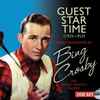 Bing Crosby - Guest Star Time (1935-1953)