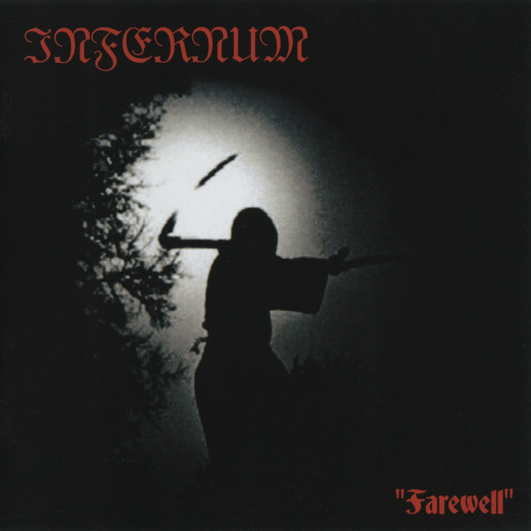 Infernum - Farewell | Releases | Discogs