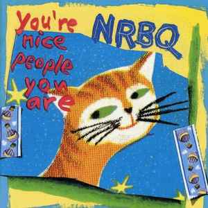 You're Nice People You Are - NRBQ
