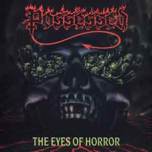 Possessed – The Eyes Of Horror (2020, Vinyl) - Discogs