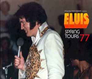Spring Tours 77 - Elvis