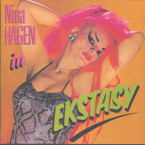 In Ekstasy / Nina Hagen | Hagen, Nina (1955-) - chanteuse allemande de rock. Interprète