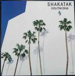 Shakatak – Into The Blue (1987, Vinyl) - Discogs