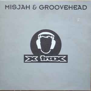 Misjah & Groovehead* - Trippin' Out