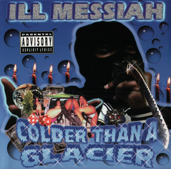 Ill Messiah – Colder Than A Glacier (2000, CD) - Discogs