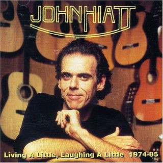 ladda ner album John Hiatt - Living A Little Laughing A Little 1974 85
