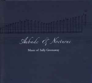 Sally Greenaway Aubade Nocturne 2014 CD Discogs