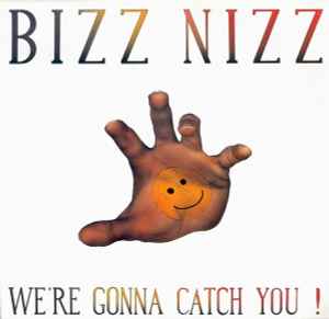 Portada de album Bizz Nizz - We're Gonna Catch You!