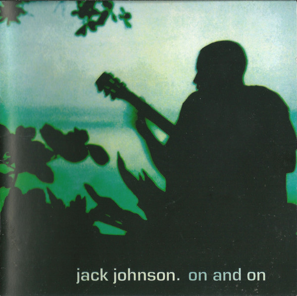 Jack Johnson - On And On | Releases | Discogs