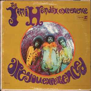 The Jimi Hendrix Experience – Are You Experienced? (1967, CTH 