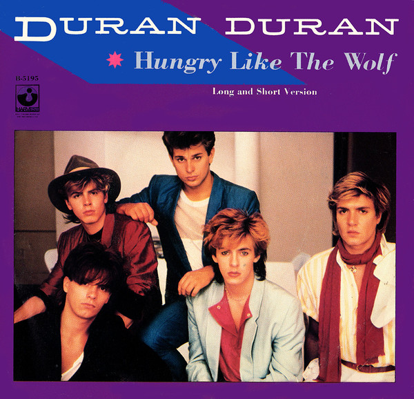 Duran Duran = デュラン・デュラン – Hungry Like The Wolf 